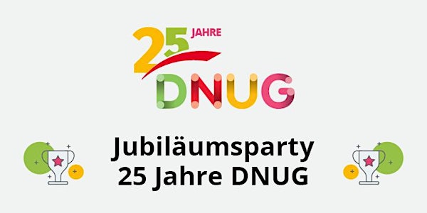 Jubiläumsparty 25 Jahre DNUG