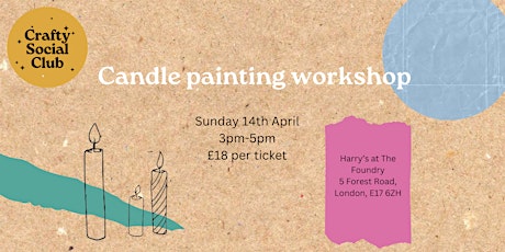 Candle Painting Workshop - Walthamstow 14th April 24