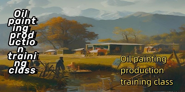 Oil painting production training class