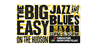 Immagine principale di The Big Easy On The Hudson Jazz & Blues Fest! 