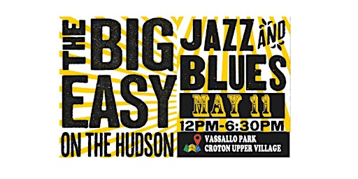 Primaire afbeelding van The Big Easy On The Hudson Jazz & Blues Fest!