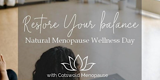 Restore Your Balance: Natural Menopause Wellness Day primary image