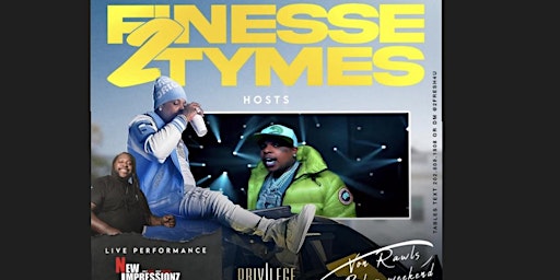 FINESSE 2 TYMES & NEW IMPRESSIONZ primary image