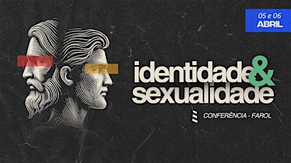 CONFERÊNCIA FAROL - IDENTIDADE E SEXUALIDADE