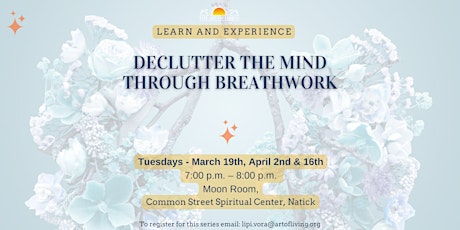 Declutter the mind through breathwork