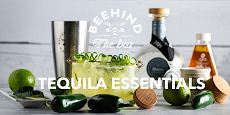 Tequila Essentials: Craft and Sip - Four Must Know Tequila Cocktails Class