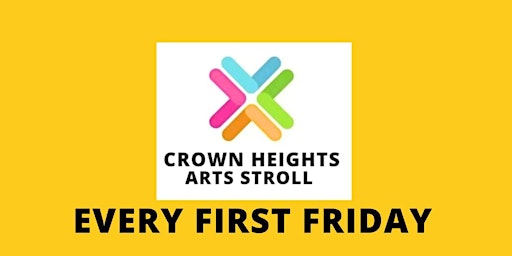 CROWN HEIGHTS ARTS STROLL:  MAY 3, 2024 primary image