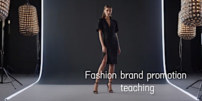 Image principale de Fashion brand promotion teaching