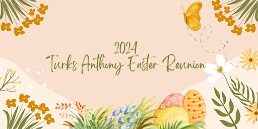 Turks Anthony Easter Reunion primary image