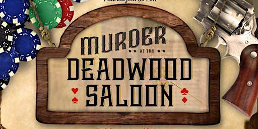 Murder at the Deadwood Saloon primary image