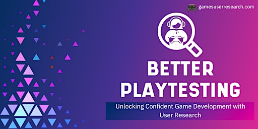 Better Playtesting: Unlocking Confident Game Development with User Research  primärbild