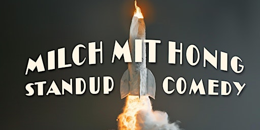 Immagine principale di „Milch mit Honig“ Stand-Up Comedy Mix Show 