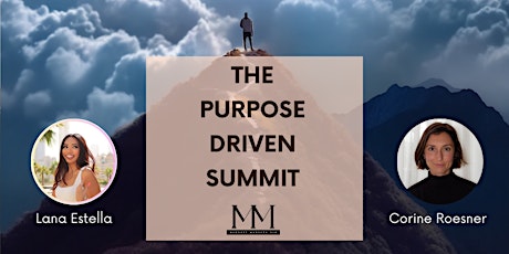 The Purpose Driven Summit: “Achieving Wholeness in Work and Life”
