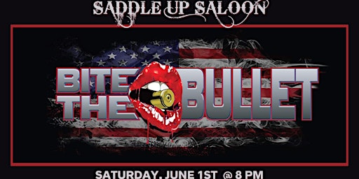 Immagine principale di Bite the Bullet live at Saddle Up Saloon 