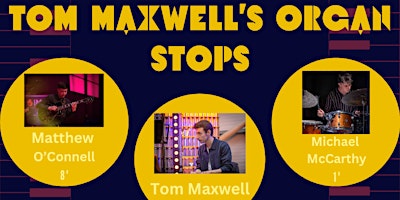 Imagem principal de International Jazz Day - Tom Maxwells Organ Stops