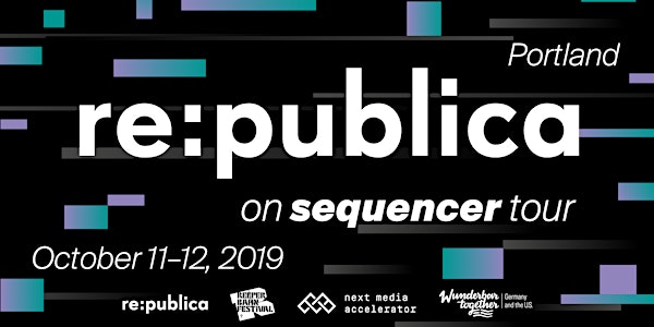 re:publica Portland - Sequencer Tour
