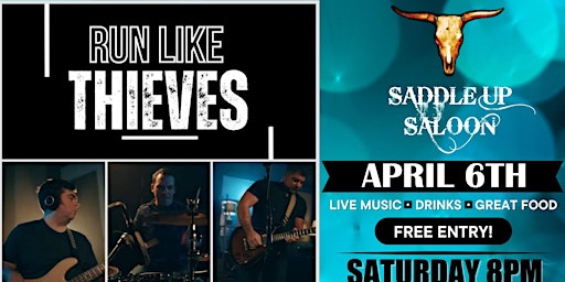 Hauptbild für Run Like Thieves  live at Saddle Up Saloon