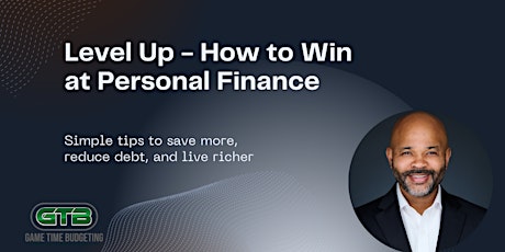 Level Up - How to Win at Personal Finance