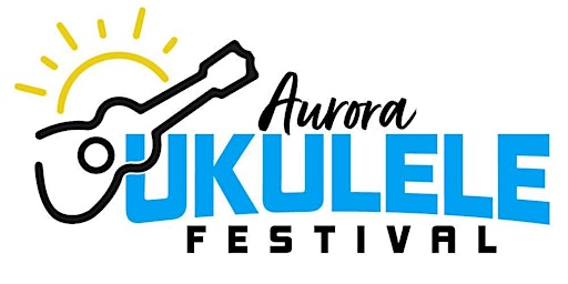 Hauptbild für Aurora Ukulele Festival, May 5th, 2024 at Two Brothers Roundhouse Aurora IL