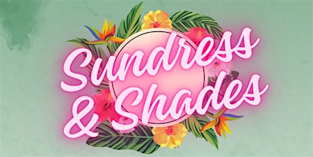 Sundress & Shades April Event
