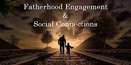 Fatherhood Engagement & Social Connections