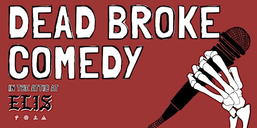 Imagem principal do evento Dead Broke Comedy