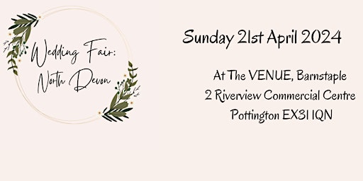 Immagine principale di Wedding Fair: North Devon  Sunday 21st April 2024 