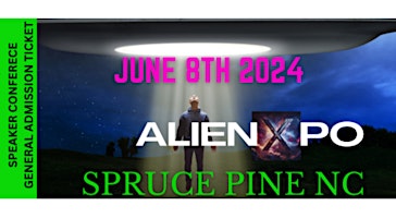 Primaire afbeelding van SPRUCE PINE ALIENXPO &  SPEAKER CONFERENCE