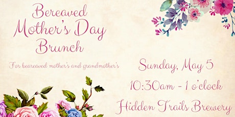 Bereaved Mother’s Day Brunch