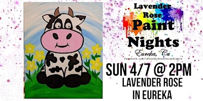Primaire afbeelding van Cow Paint Night at Lavender Rose in Eureka