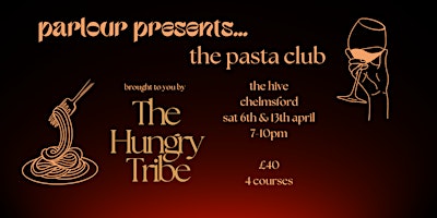 The Hive & Parlour Presents... Pasta Club with The Hungry Tribe primary image