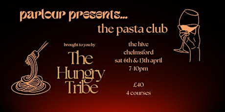 The Hive & Parlour Presents... Pasta Club with The Hungry Tribe