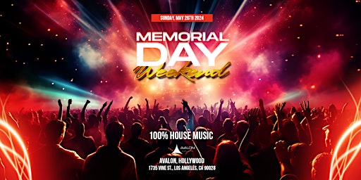 Memorial Day Weekend | Avalon Hollywood primary image