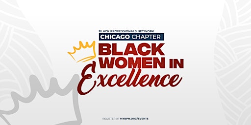Imagen principal de BPN Chicago Black Women In Excellence Mixer