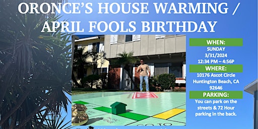 Imagem principal do evento Josh Oronce's Family House Warming / April Fools Birthday