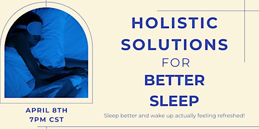 Improve Your Sleep with Holistic Solutions primary image