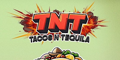 Primaire afbeelding van TACOS N' TEQUILA, A TACO TUESDAY EXPERIENCE