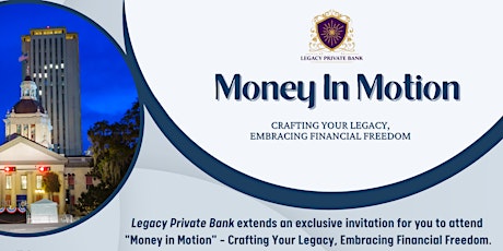 Money in Motion: Crafting Your Legacy, Embracing Financial Freedom