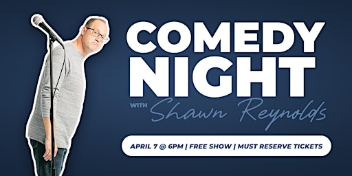 Hauptbild für Comedy Night with Shawn Reynolds