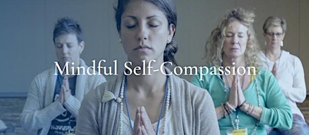 Mindful Self Compassion (MSC). 6/12/24, 6pm, Wednesdays. Live Online Class primary image