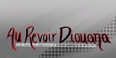 Imagem principal do evento Au Revoir Diouana