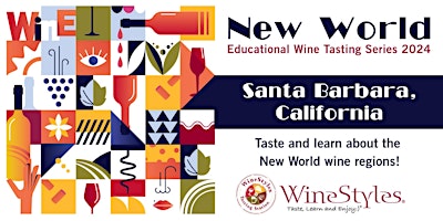 Primaire afbeelding van New World Wine Education: Santa Barbara - Thursday