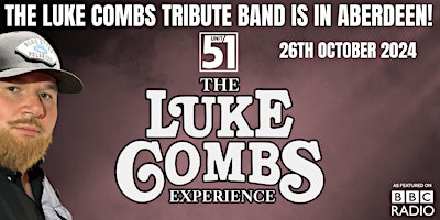 The Luke Combs Experience Is In Aberdeen! primary image