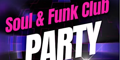 Imagem principal do evento Soul & Funk Club Party
