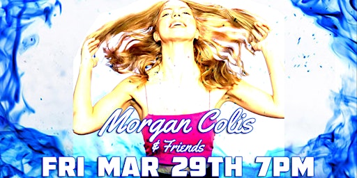 Live Comedy Show w/Morgan Colis & Friends! primary image