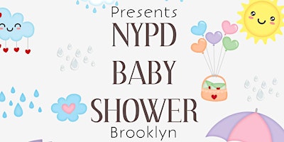 Primaire afbeelding van NYPD BROOKLYN COMMUNITY BABY SHOWER