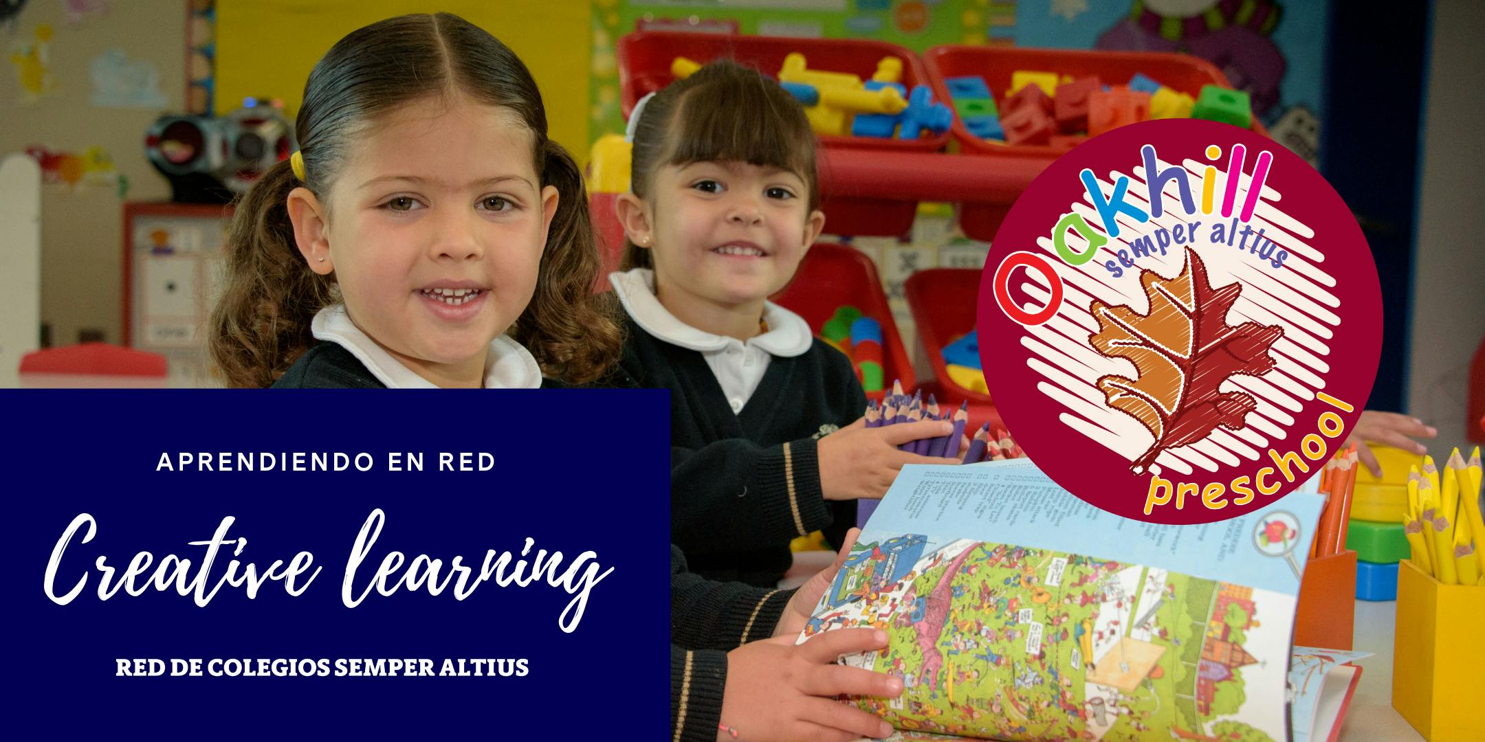 Creative learning methodology for the youngest in the classroom - Oakhill Preschool México