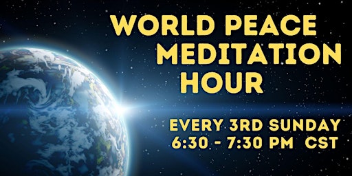 Primaire afbeelding van World Peace Meditation Hour - Online free event