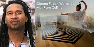 Immagine principale di Qigong Fusion Workshop with Rene Collins 