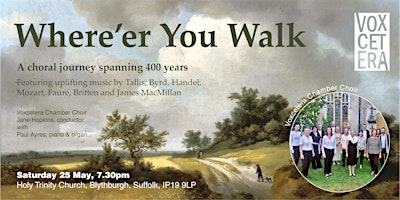 Imagem principal do evento Where'er You Walk: A Choral Journey
